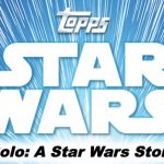 2018 Topps Star Wars Solo