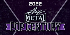 2022 Leaf Metal Pop Century