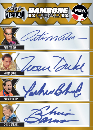 Hambone Quad Prismatic Gold Pete Weber, Norm Duke, Parker Bohn, Chris Barnes MOCK UP