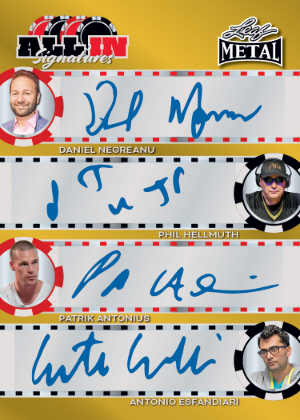 All In Signatures Gold Front Daniel Negreanu, Phil Hellmuth, Patrik Antonius, Antonio Esfandiari MOCK UP